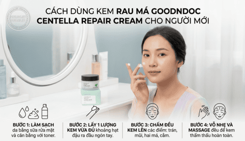 Cách Dùng Kem Rau Má Goodndoc Centella Repair Cream Cho Người Mới
